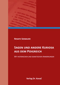 Sagen und andere Kuriosa aus dem Poigreich
