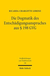 Die Dogmatik des Entschädigungsanspruches aus § 198 GVG