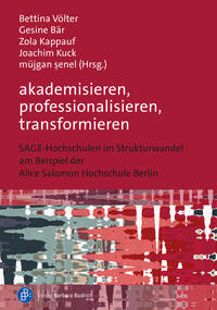 akademisieren, professionalisieren, transformieren