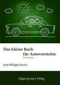 Das kleine Buch für Autoverrückte