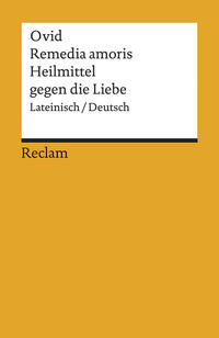 Vorderes Coverbild Remedia amoris / Heilmittel gegen die Liebe. Lateinisch/Deutsch