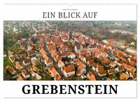 Ein Blick auf Grebenstein (Wandkalender 2025 DIN A2 quer), CALVENDO Monatskalender