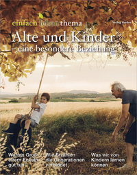 Vorderes Coverbild Alte und Kinder - eine besondere Beziehung