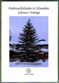 Weihnachtslieder in Schweden - Julvisor i Sverige