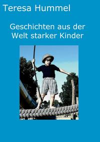 Geschichten aus der Welt starker Kinder
