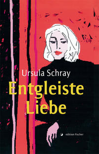 Entgleiste Liebe