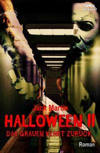Vorderes Coverbild HALLOWEEN II - DAS GRAUEN KEHRT ZURÜCK