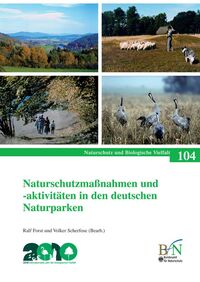 Naturschutzmaßnahmen und -aktivitäten in den deutschen Naturparken