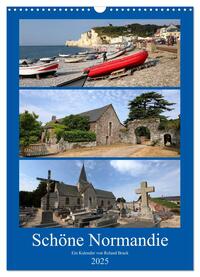Schöne Normandie (Wandkalender 2025 DIN A3 hoch), CALVENDO Monatskalender