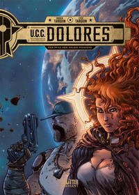 UCC Dolores. Band 1 (Splitter Diamant Vorzugsausgabe)