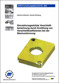 Simulationsgestützte Verschleißberechnung durch Ermittlung von Verschleißkoeffizienten bei der Blechumformung