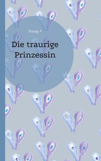Die traurige Prinzessin
