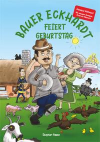 Bauer Eckhardt feiert Geburtstag! Inkl. Hörbuch & Suchspiel!