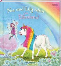 Vorderes Coverbild Nia und Lily retten das Elfenland
