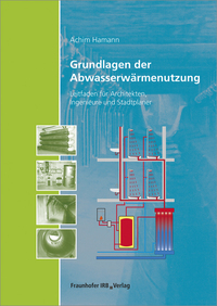 Grundlagen der Abwasserwärmenutzung