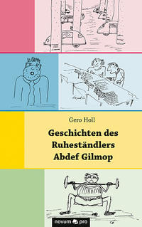 Geschichten des Ruheständlers Abdef Gilmop