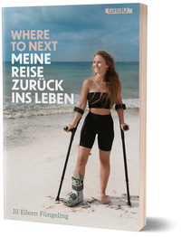 Where to Next. Meine Reise zurück ins Leben