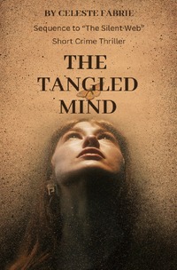 The Silent Web / The Tangled Mind