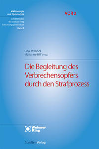 Die Begleitung des Verbrechensopfers durch den Strafprozess