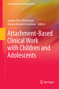 Vorderes Coverbild Attachment-Based Clinical Work with Children and Adolescents