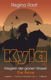 Vorderes Coverbild Kyla - Kriegerin der grünen Wasser