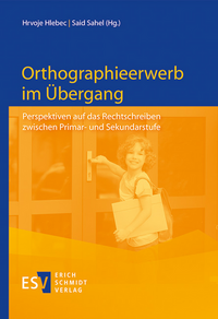 Orthographieerwerb im Übergang