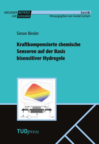 Kraftkompensierte chemische Sensoren auf der Basis bisensitiver Hydrogele