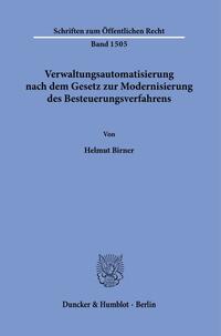 Verwaltungsautomatisierung nach dem Gesetz zur Modernisierung des Besteuerungsverfahrens.