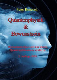 Quantenphysik &amp; Bewusstsein