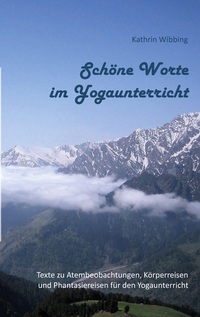 Schöne Worte im Yogaunterricht