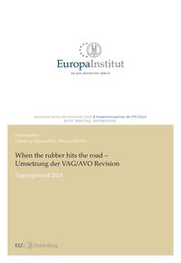 Vorderes Coverbild When the rubber hits the road – Umsetzung der VAG/AVO Revision