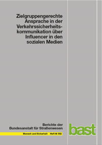 Zielgruppengerechte Ansprache in der Verkehrssicherheitskommunikation über Influencer in den sozialen Medien