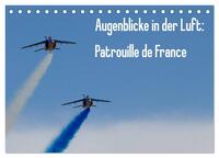 Augenblicke in der Luft: Patrouille de France (Tischkalender 2026 DIN A5 quer), CALVENDO Monatskalender
