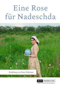 Vorderes Coverbild Eine Rose für Nadeschda