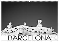 BARCELONA [black/white] (Wandkalender 2026 DIN A2 quer), CALVENDO Monatskalender