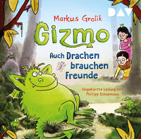Gizmo – Auch Drachen brauchen Freunde