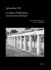 Le théâtre d’Aphrodisias: Les structures scéniques