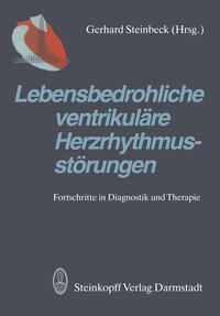 Lebensbedrohliche ventrikuläre Herzrhythmusstörungen