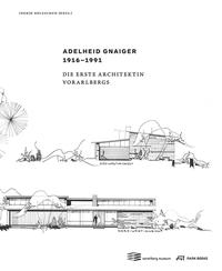 Adelheid Gnaiger 1916–1991