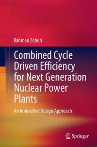 Combined Cycle Driven Efficiency for Next Generation Nuclear Power Plants