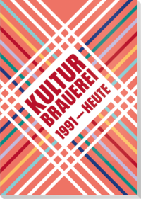 Kulturbrauerei – 1991 bis heute