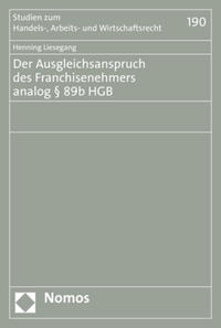 Der Ausgleichsanspruch des Franchisenehmers analog § 89b HGB