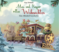 Max und Kasper retten Weihnachten