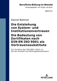 Vorderes Coverbild Die Entstehung von System- und Institutionenvertrauen – Die Bedeutung von Zertifikaten nach DIN EN ISO 9001 als Vertrauenssubstitute