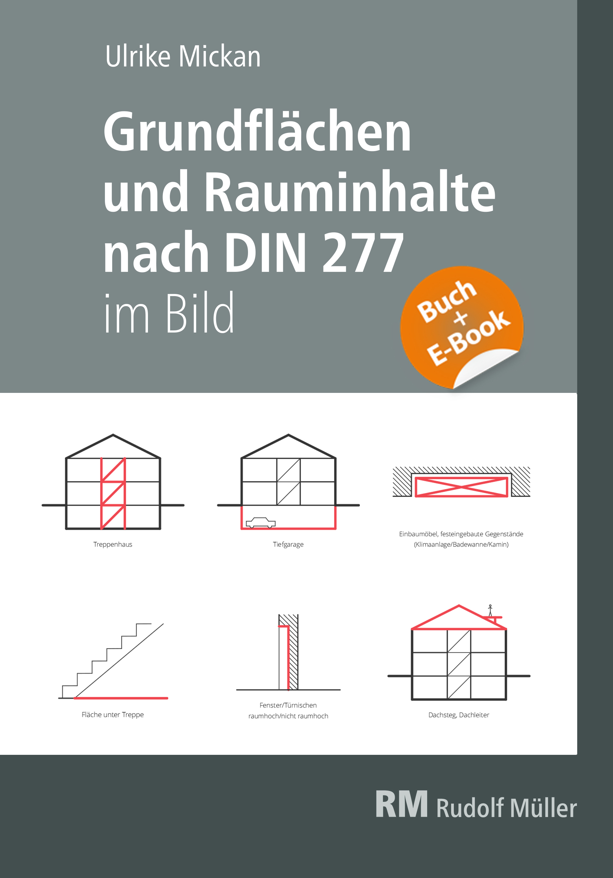Grundflächen und Rauminhalte nach DIN 277 im Bild - mit E-Book (PDF)