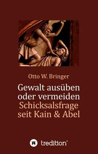 Gewalt ausüben oder vermeiden?