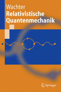 Relativistische Quantenmechanik