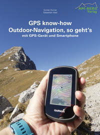 Vorderes Coverbild GPS know-how Outdoor-Navigation, so geht's