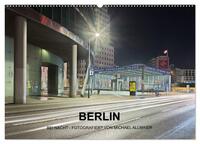 Berlin - fotografiert von Michael Allmaier (Wandkalender 2025 DIN A2 quer), CALVENDO Monatskalender