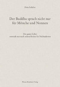 Der Buddha sprach nicht nur für Mönche und Nonnen